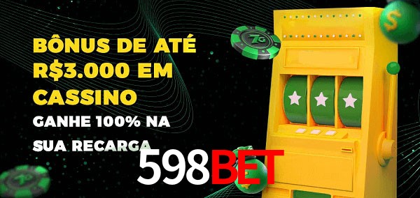 598Bet melhor bônus de depósito